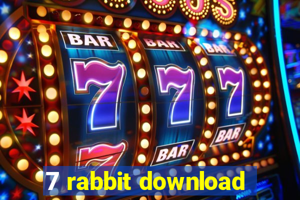 7 rabbit download